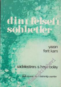 Dini Felsefi Sohbetler -