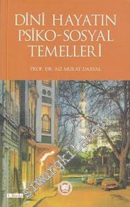Dini Hayatın Psiko Sosyal Temelleri -        2021