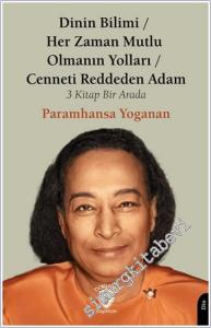 Dinin Bilimi - Her Zaman Mutlu Olmanın Yolları Cenneti Reddeden Adam -        2025