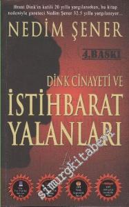 Dink Cinayeti ve İstihbarat Yalanları -