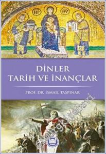 Dinler Tarih ve İnançlar -        2022