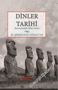 Dinler Tarihi: Yeryüzündeki İlkel Dinler -        2016