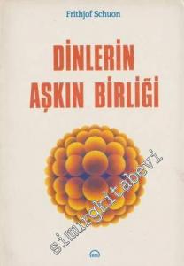 Dinlerin Aşkın Birliği -