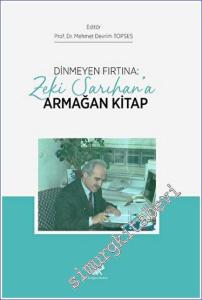 Dinmeyen Fırtına: Zeki Sarıhan'a Armağan -        2023