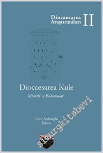 Diocaesarea Kule Mimari ve Buluntuları - Diocaesarea Araştırmaları 2 -        2024