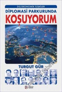 Diplomasi Parkurunda Koşuyorum - Dış Ekononmik İlişkiler -        2026