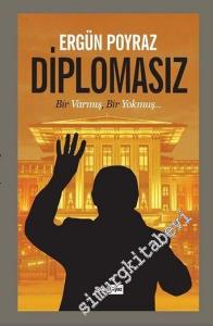 Diplomasız: Bir Varmış, Bir Yokmuş... -