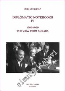Diplomatic Notebooks 4 (1966-1969) The View From Ankara -        2020