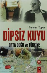 Dipsiz Kuyu: Ortadoğu ve Türkiye -        2004