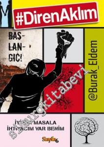 Diren Aklım: Başlangıç! -