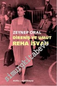 Direniş ve Umut Reha İsvan -        2014