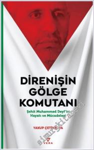Direnişin Gölge Komutanı: Şehit Muhammed Deyf'in Hayatı ve Mücadelesi -        2025