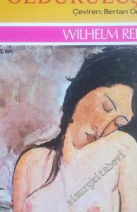 Dirimin Öldürülüşü: İnsandaki Coşkusal Veba -