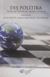Dış Politika : Teoriler Aktörler Örnek Olaylar -