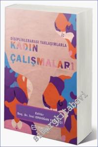 Disiplinlerarası Yaklaşımlarla Kadın Çalışmaları -        2024