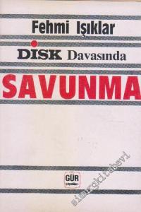 DİSK Davasında Savunma -        1986