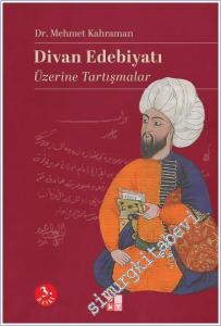 Divan Edebiyatı Üzerine Tartışmalar -        2025