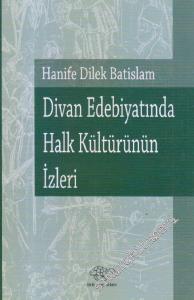 Divan Edebiyatında Halk Kültürünün İzleri -        2017