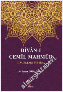 Divan-ı Cemil Mahmüd : İnceleme-Metin  -        2021