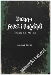 Divan-ı Fevzi-i Bağdadi : İnceleme - Metin -        2025