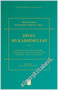 Divan Mukaddimeleri : Şeyhu¨lislâm Yahya Efendi, Leskofçalı Mustafa Gâlib Bey, Hersekli Ârif Hikmet Bey -        2022