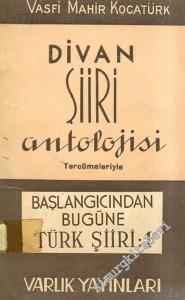 Divan Şiiri Antolojisi ( Tercümeleriyle ) -        1947