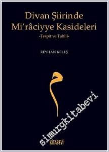 Divan Şiirinde Miraciyye Kasideleri - Tespit ve Tahlil -        2018