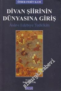 Divan Şiirinin Dünyasına Giriş: Asar-ı Edebiye Tedkikatı -