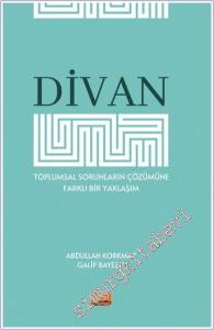 Divan - Toplumsal Sorunların Çözümüne Farklı Bir Yaklaşım -        2024