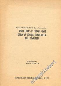 Divanı Lügat - it Türk'te Giyim, Kuşam ve Dokuma Sanatlarıyla İlgili Sözcükler -        1975