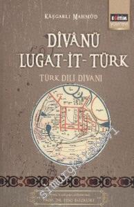 Divanü Lugat-it-Türk: Türk Dili Divanı -