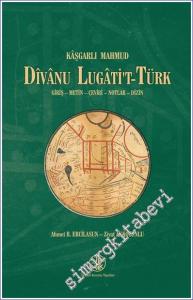 Divanu Lügati't-Türk: Giriş Metin Çeviri Notlar Dizin CİLTLİ -        2025
