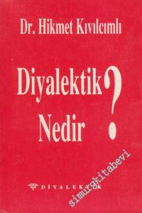 Diyalektik Nedir? -