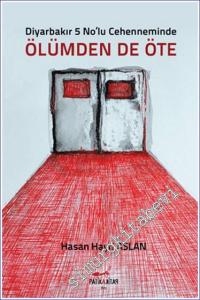 Diyarbakır 5 No'lu Cehenneminde Ölümden de Öte -        2024