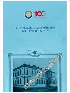 Diyarbekir Maarif Müdürü Muhyiddin Bey -        2023