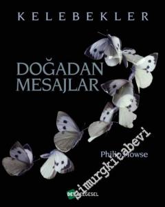 Doğadan Mesajlar - Kelebekler -