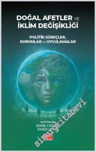 Doğal Afetler ve İklim Değişikliği : Politik Süreçler Kurumlar ve Uygulamalar -        2025