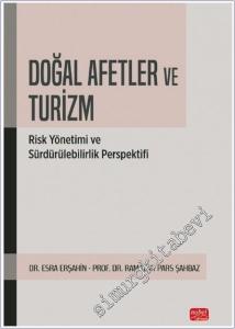 Doğal Afetler ve Turizm : Risk Yönetimi ve Sürdürülebilirlik Perspektifi -        2025