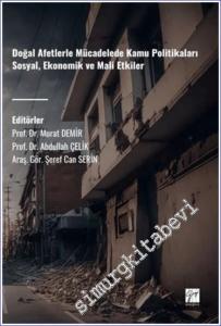 Doğal Afetlerle Mücadelede Kamu Politikaları Sosyal Ekonomik ve Mali Etkiler -        2024