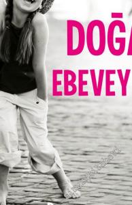 Doğal Ebeveynlik: Duyguda Özgür Davranışta Disiplinli Çocuklar İçin -        2024