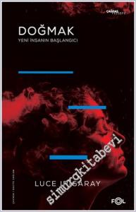 Doğmak : Yeni İnsanın Başlangıcı  -        2022