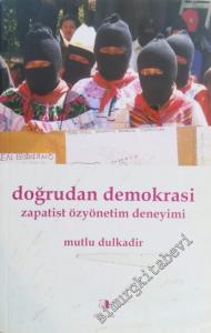 Doğrudan Demokrasi : Zapatist Özyönetim Deneyimi  -