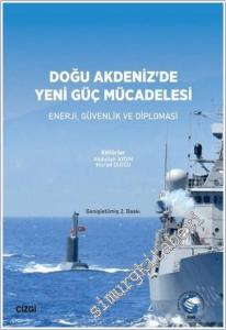Doğu Akdeniz'de Yeni Güç Mücadelesi : Enerji Güvenlik ve Diplomasi -        2021