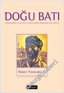 Doğu Batı: Üç Aylık Düşünce Dergisi - Sanat Yazıları Cilt 3 - Sayı: 113    Yıl: 28  Mayıs - Haziran - Temmuz 2025