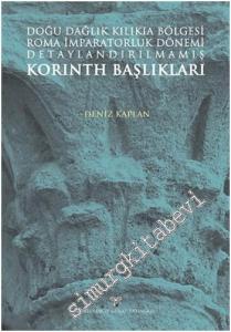 Doğu Dağlık Kilikia Bölgesi Roma İmparatorluk Dönemi Detaylandırılmamış Korinth Başlıkları -