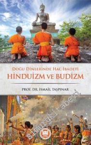Doğu Dinlerinde Hac İbadeti Hinduizm ve Budizm -        2016