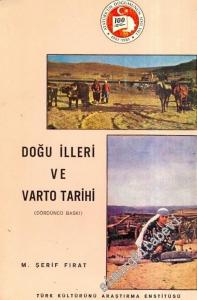 Doğu İlleri ve Varto Tarihi : Etimoloji - Din - Etnoğrafya - Dil ve Ermeni Mezalimi -