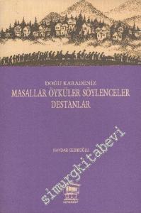 Doğu Karadeniz Masallar Öyküler Söylenceler Destanlar -