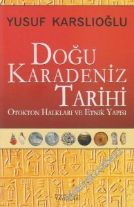 Doğu Karadeniz Tarihi Otokton Halkları Ve Etnik Yapısı -