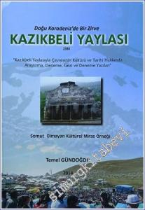 Doğu Karadeniz'de Bir Zirve Kazıkbeli Yaylası -        2014